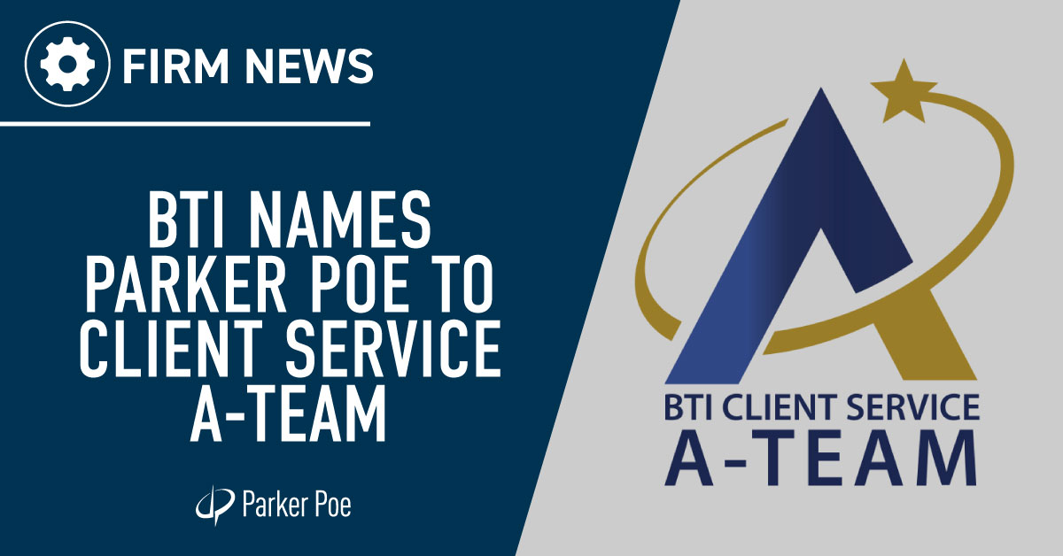 BTI Names Parker Poe To Client Service A-Team For Eight Straight Years ...