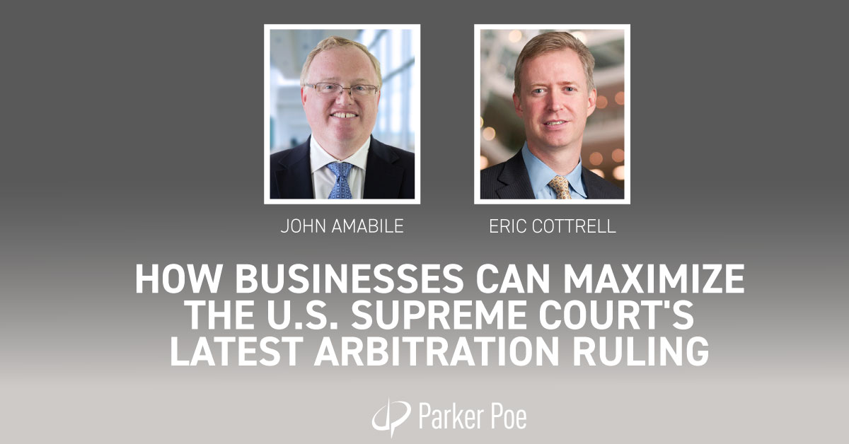 How Businesses Can Maximize The U.s. Supreme Court's Latest Arbitration 